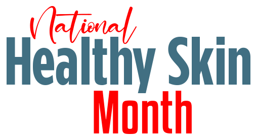 National Healthy Skin Month