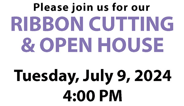 Please Join Us on July 9th For Our Ribbon Cutting!